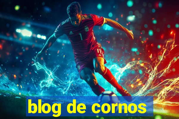 blog de cornos